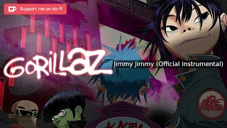 Gorillaz • Jimmy Jimmy (Official Instrumental)