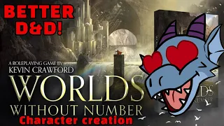 This is better D&D! - Worlds Without Number Character Creation