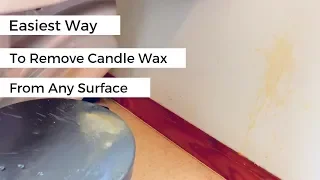How to Clean Candle Wax || Easiest Method- Off Any Surface!