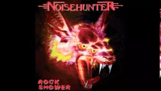 Noisehunter - Rock Shower 2005 (Full Album)