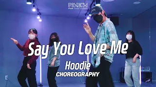 Chris Brown, Young Thug - Say You Love Me / Hoodie Choreography / [부천/강남/안산 댄스학원]