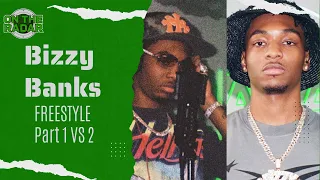 Bizzy Banks "On The Radar" Freestyles Part 1 VS Part 2