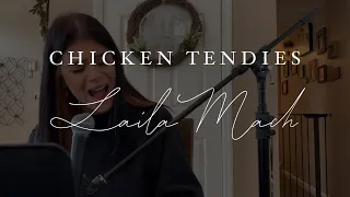 Chicken Tendies - Laila Mach (Clinton Kane Cover)