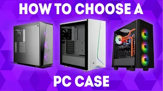 How To Choose A PC Case [Ultimate Guide]