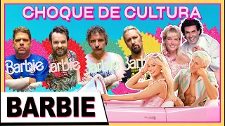 CHOQUE DE CULTURA #72: Barbie