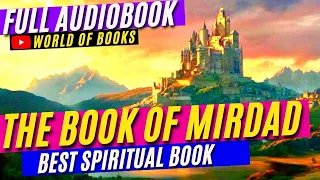 The Book of Mirdad. Best Spiritual Book of All Time / Full Audiobook