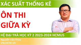 Ôn thi giữa kỳ Xác suất Thống kê hệ đại trà | Học kỳ 2 năm học 2023-2024 | HCMUS