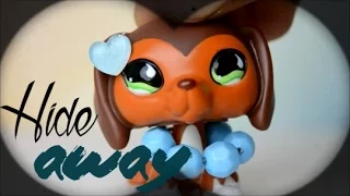 LPS MV: Hide Away