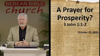 Prayer for Prosperity? (3 John 1:1-2)