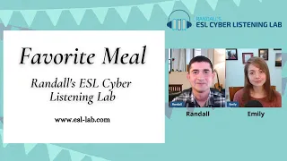 My Favorite Meal - Randall's ESL Cyber Listening Lab