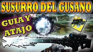 Guia y Atajo l Susurro del gusano l Como conseguirlo l Destiny 2 l