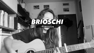 BRIOSCHI - Franco126 (cover) | Cami