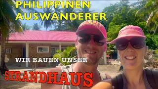 Philippinen Auswanderer * Hausbau am Strand * Goodbye Deutschland - Asien 🇵🇭 Sibuyan auswandern V2