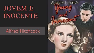 Jovem e Inocente (1937), de Alfred Hitchcock, filme completo em 720p e legendado em português