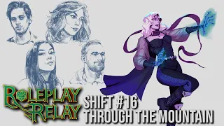 The Siege of Kin Of Kun?! - Roleplay Relay LIVE Shift #16 - Worlds Longest Consecutive TTRPG!