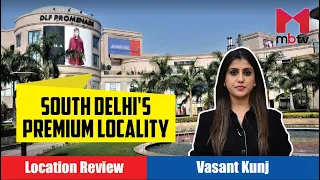 Vasant Kunj, New Delhi Review: Price of Houses, Apartments, Villas, Plots, Commercial Property |