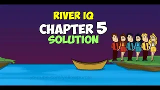 River IQ Chapter 5 Solution