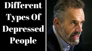 Jordan Peterson ~ Different Types Of Depressed People