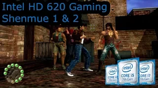 Intel HD 620 Gaming - Shenmue 1 & 2 - i3-7100U, i5-7200U, i7-7500U, Kaby Lake