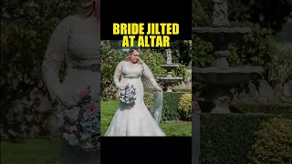 BRIDE JILTED AT ALTAR  #wedding #jilted #jiltedbride #kayley