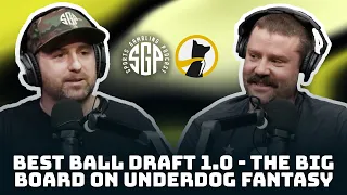 Best Ball Draft 1.0 - The Big Board on Underdog Fantasy (Ep. 1889)