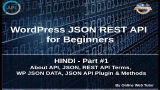 Wordpress JSON REST API Tutorial for beginners in HINDI(#1) Introduction, WP JSON, JSON API call