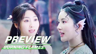 EP35-E36 Preview Collection:Bei‘er Tells Bai Cai that She Likes Wu Geng | Burning Flames | 烈焰| iQIYI