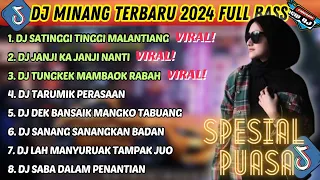 DJ MINANG TERBARU 2024 FULL BASS | VIRAL TIKTOK SATINGGI TINGGI MALINTANG JANJI KA JANJI NANTI