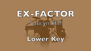 Ex-Factor (Lauryn Hill) - Lower Key Instrumental