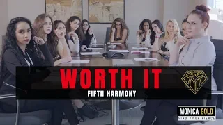 WORTH IT - Fifth Harmony II #FINDYOURFIERCE by MONICA GOLD