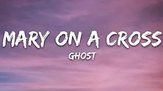 Ghost - Mary On A Cross (Lyrics)