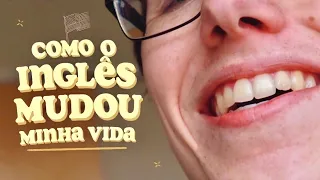 como aprender inglês mudou a minha vida. | Lucas Felpi