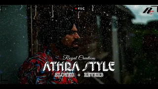 Athra Style | SLOWED + REVERB | Sidhu Moose Wala | Jenny Johal | @royalcreations5911