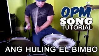 Ang Huling El Bimbo | OPM Drum Tutorial | Eraserheads