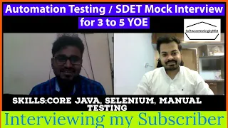 Automation Engineer Mock Interview for 3 to 5 YOE | Automation mock Interview | Core java | Selenium