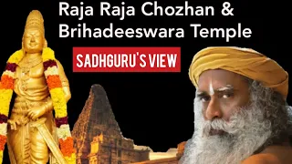 Sadhguru on Rajaraja Chozhan & the story of Tanjore Brihadeeswara Temple | The Mystic Guru