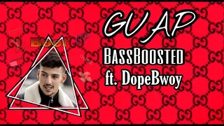 BOEF FEAT. DOPEBWOY - GUAP (BASS BOOSTED)