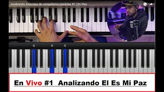 Analizando Armonías de compañeros pianistas #1 | En Vivo