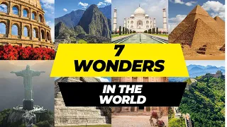 7 World wonders in ancient  and modern world