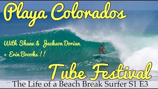 Tube Festival with Shane Dorian, Jackson Dorian, Erin Brooks and the Local Boys at Playa Colorados