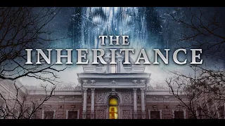 THE INHERITANCE Official Trailer (2021) Horror