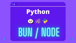 Bun vs Python | is Bun faster than Python?