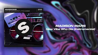Madison Mars feat. Little League - New Vibe Who Dis (Instrumental Mix)