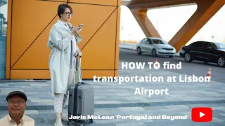 HOW TO find Transportation at Lisbon Portugal Airport @jmcstravels