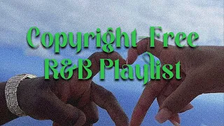 To You ~ Copyright Free R&B Playlist