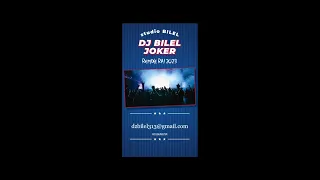 Cheb Bilal 2023 & mixe dj BILEL JOKER ... (Vive Nous - لي دارو فينا لهدرة) 012