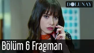 Dolunay 6. Bölüm Fragman