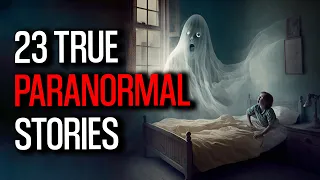 The Ghostly Messages in Our Dreams - 23 Bone Chilling Encounters