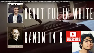shane filan (westlife) beautiful in white x pachelbel - canon in c major piano cover by von carlo c.