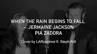 Jermaine Jackson, Pia Zadora - When The Rain Begins To Fall / Cover by LARcestmoi ft. @stephrdt2054